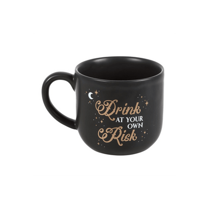 Drink At Your Own Risk Mug