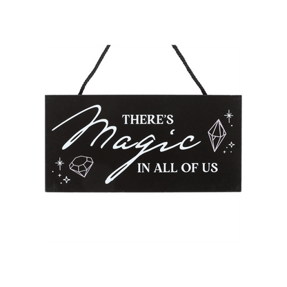 There's Magic in All of Us Witchy Hanging Sign